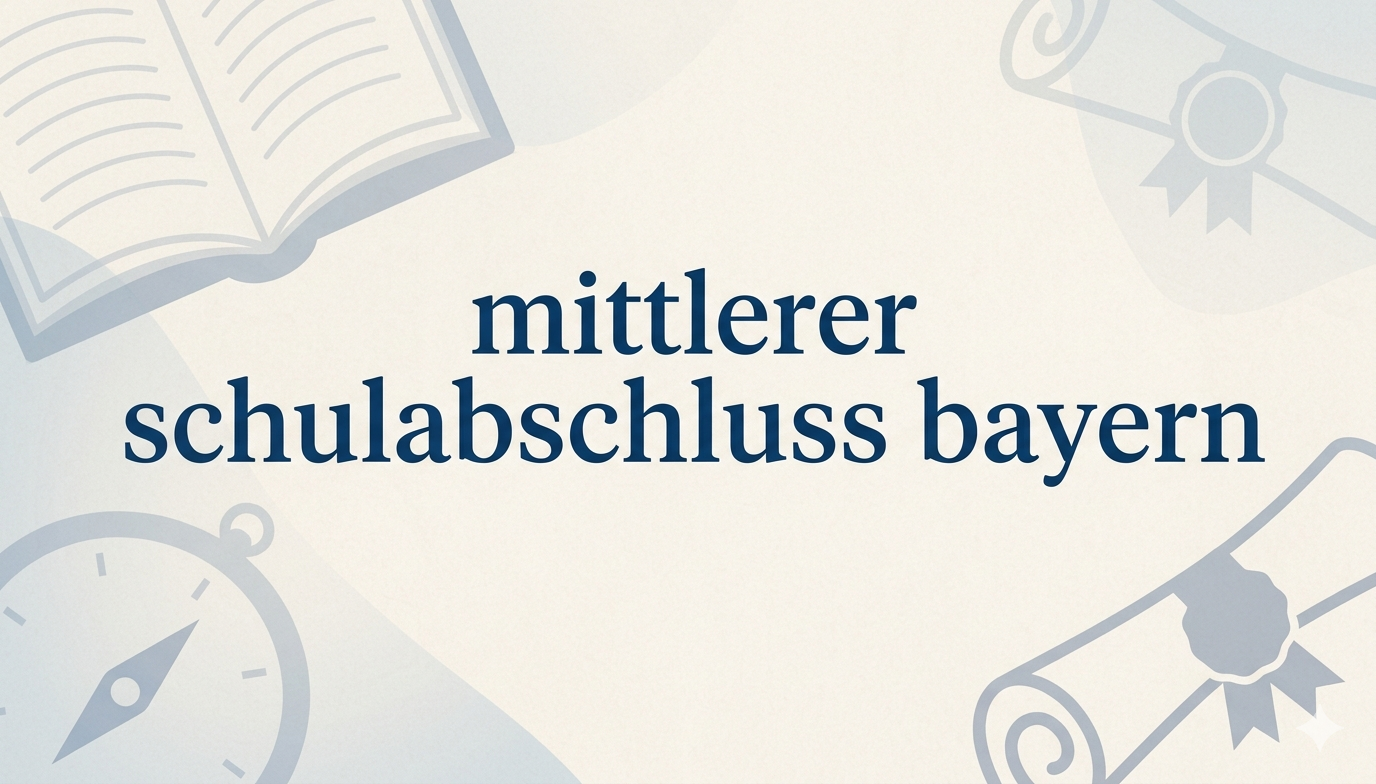 mittlerer schulabschluss bayern